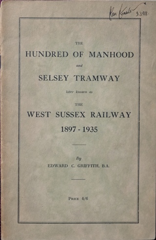 The Hundred of Manhood and Selsey Tramway