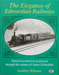THE ELEGANCE OF EDWARDIAN RAILWAYS