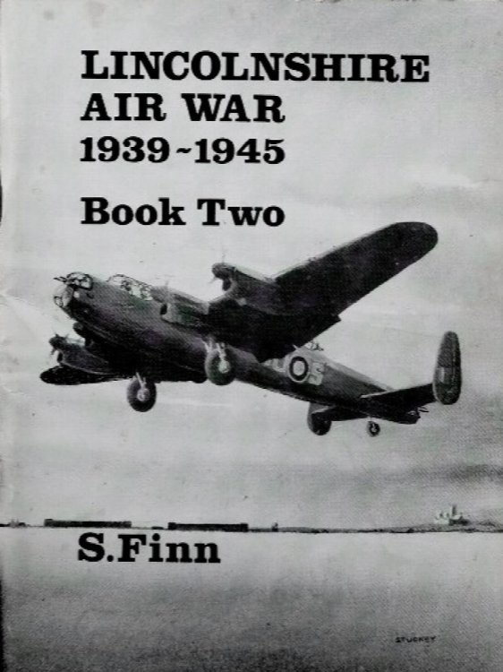 LINCOLNSHIRE AIR WAR 1939 - 1945 BOOK TWO