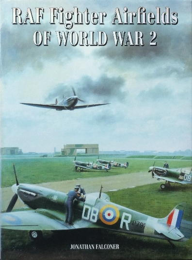 RAF FIGHTER AIRFIELDS OF WORLD WAR 2