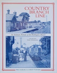 Country Branch Line - An Intimate Portrait of the Watlington Branch, Volume Two : The Stations