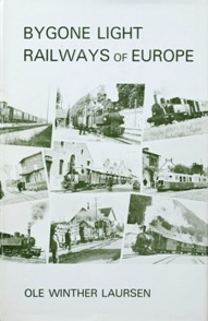 BYGONE LIGHT RAILWAYS OF EUROPE
