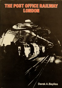 THE POST OFFICE RAILWAY LONDON