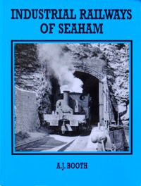 INDUSTRIAL RAILWAYS OF SEAHAM