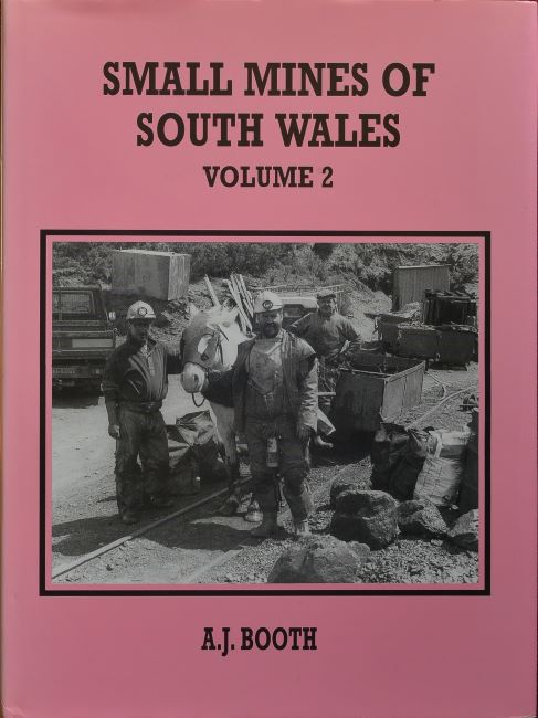 Small Mines of South Wales Volume 2