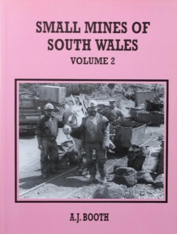 Small Mines of South Wales Volume 2