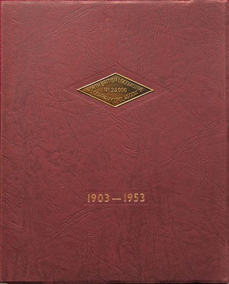 A History of the North British Locomotive Co. Ltd. 1903-1953