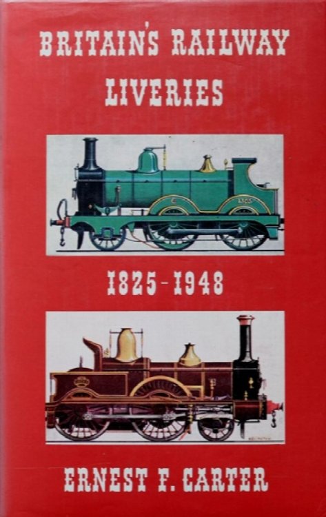 Britain's Railway Liveries 1825-1948