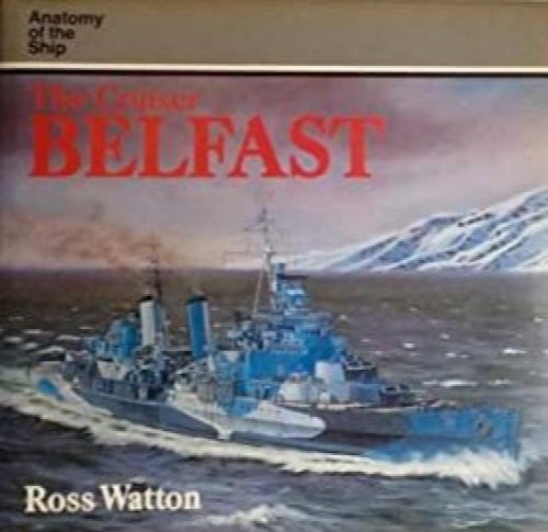 Anatomy of the Ship : The Cruiser Belfast