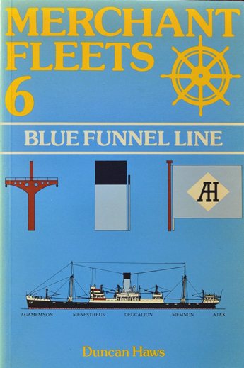 Merchant Fleets 6 : Blue Funnel Line