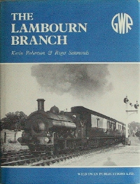 AN ILLUSTRATED HISTORY OF THE LAMBOURN BRANCH