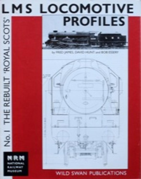 LMS LOCOMOTIVE PROFILES No.1 THE REBUILT 'ROYAL SCOTS'