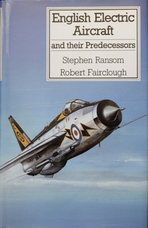 English Electric Aircraft and Their Predecessors