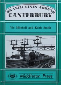 BRANCH LINES AROUND CANTERBURY