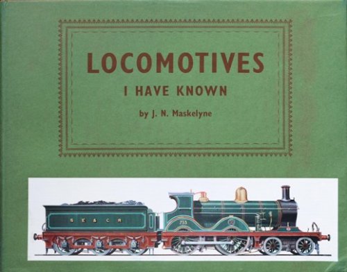 LOCOMOTIVES I HAVE KNOWN