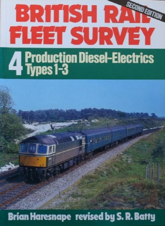 BRITISH RAIL FLEET SURVEY : 4 PRODUCTION DIESEL-ELECTRICS TYPES 1 - 3