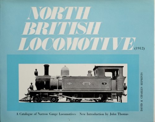 NORTH BRITISH LOCOMOTIVE - A CATALOGUE OF NARROW GAUGE LOCOMOTIVES