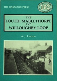 THE LOUTH, MABLETHORPE AND WILLOUGHBY LOOP