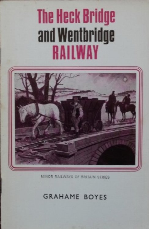 Heck Bridge and Wentbridge Railway