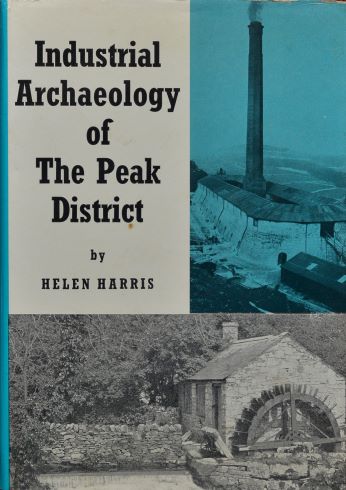 Industrial Archaeology of the Peak District