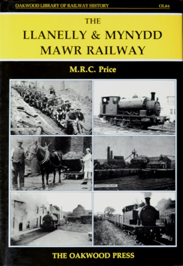 THE LLANELLY & MYNYDD MAWR RAILWAY