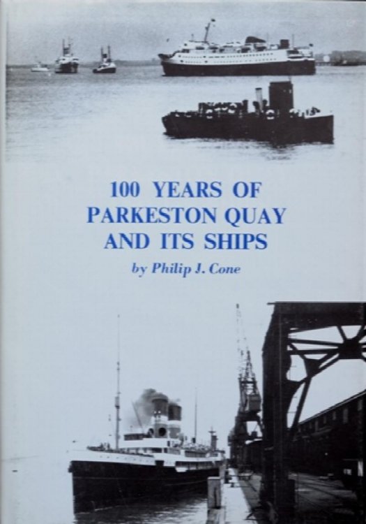 100 Years of Parkeston Quay and its Ships