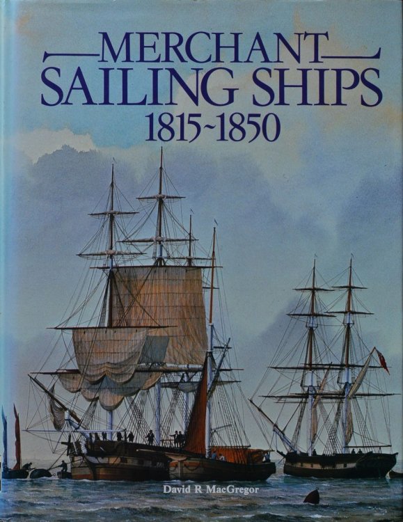 Merchant Sailing Ships 1815-50