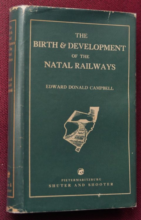 The Birth and Development of Natal Railways