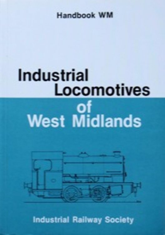 INDUSTRIAL LOCOMOTIVES OF WEST MIDLANDS