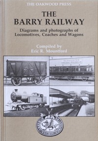 THE BARRY RAILWAY - DIAGRAMS AND PHOTOGRAPHS OF LOCOMOTIVES, COACHES AND WAGONS