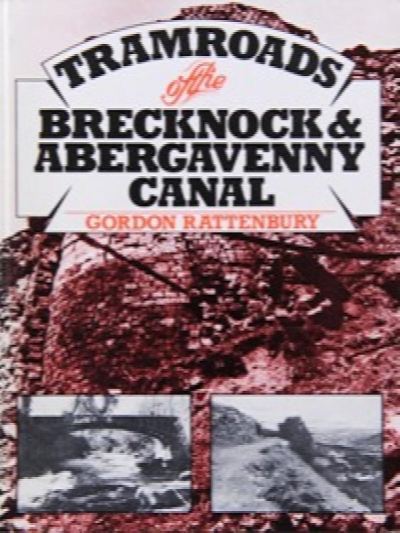Tramroads of the Brecknock & Abergavenny Canal