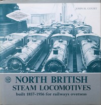 North British steam locomotives built 1857-1956 for railways overseas