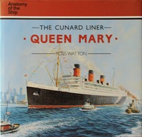ANATOMY OF THE SHIP : THE CUNARD LINER QUEEN MARY