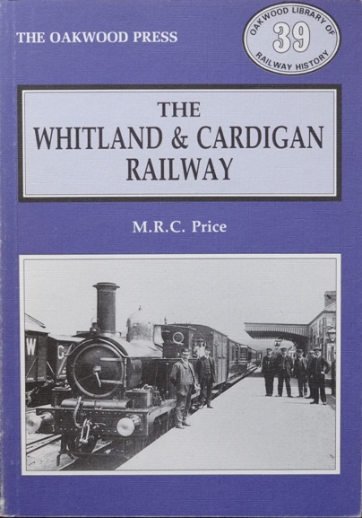 THE WHITLAND & CARDIGAN RAILWAY