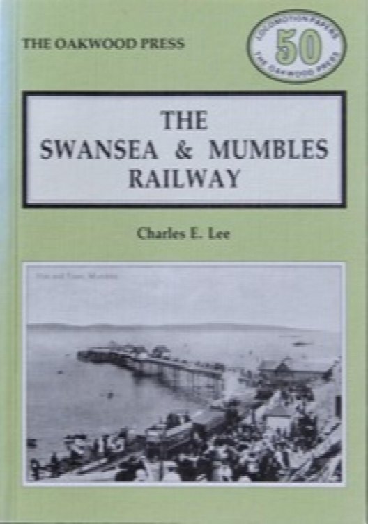 THE SWANSEA & MUMBLES RAILWAY