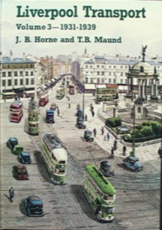LIVERPOOL TRANSPORT Volume 3 :1930-1939
