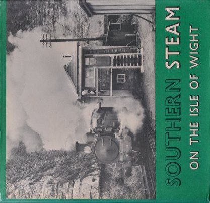 SOUTHERN STEAM ON THE ISLE OF WIGHT