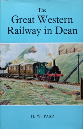 THE GREAT WESTERN RAILWAY IN DEAN