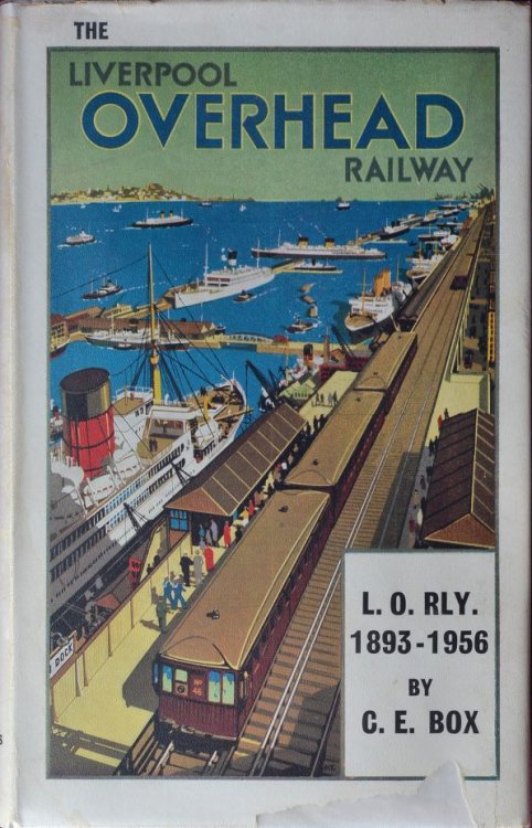 The Liverpool Overhead Railway 1893-1956
