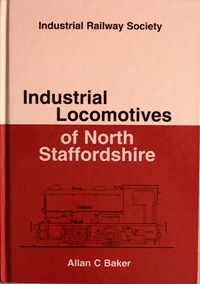 INDUSTRIAL LOCOMOTIVES OF NORTH STAFFORDSHIRE