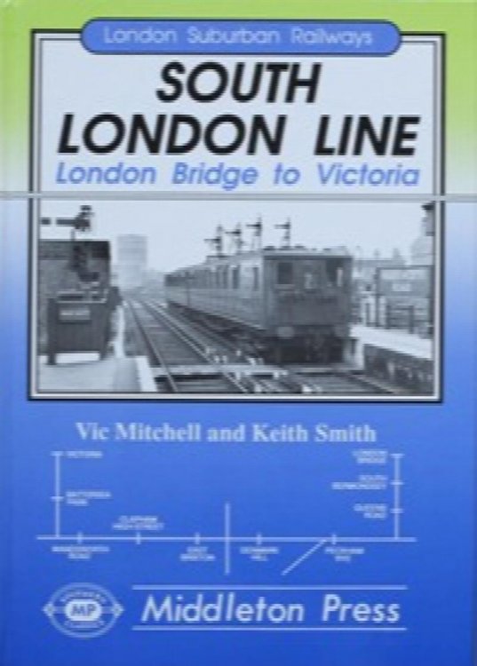 London Suburban Railways : South London Line, London Bridge to Victoria