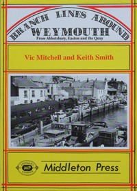 BRANCH LINES AROUND WEYMOUTH