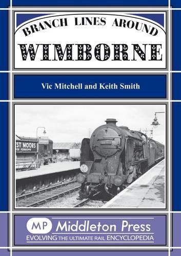 BRANCH LINES AROUND WIMBORNE