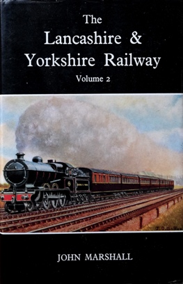 The Lancashire & Yorkshire Railway Volume 2