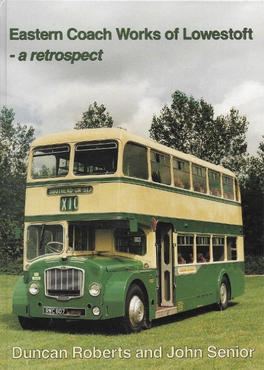 EASTERN COACHWORKS OF LOWESTOFT - A RETROSPECT