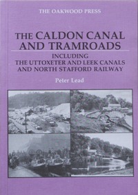 The Caldon Canal and Tramroad