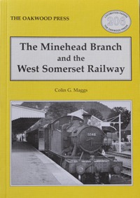 THE MINEHEAD BRANCH AND THE WEST SOMSERSET RAILWAY