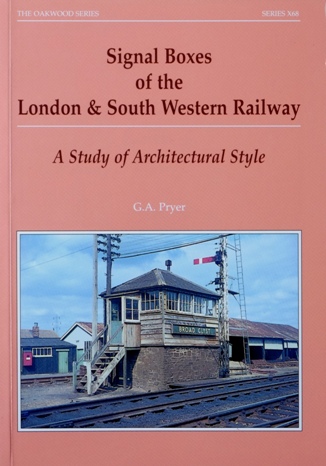 Signal Boxes of the London and South Western Railway : A Study of Architectural Style