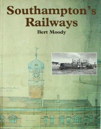 SOUTHAMPTON'S RAILWAYS