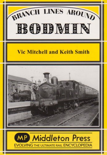 BRANCH LINES AROUND BODMIN